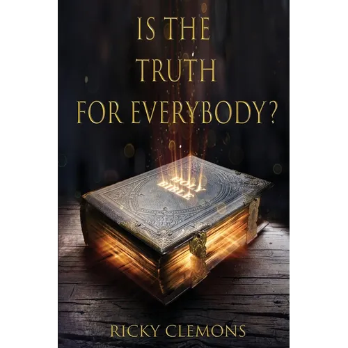 Is the Truth for Everybody?