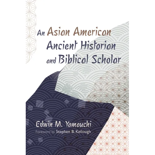An Asian American Ancient Historian and Biblical Scholar