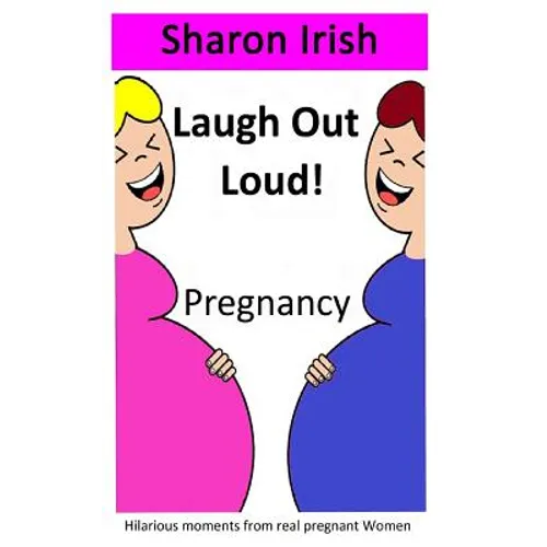 Laugh Out Loud! Pregnancy