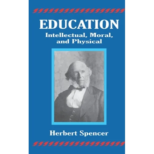 Education: Intellectual, Moral, and Physical