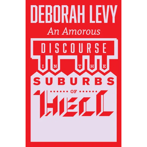 An Amorous Discourse in the Suburbs of Hell