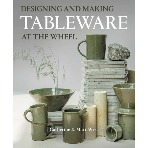 Designing and Making Tableware at the Wheel