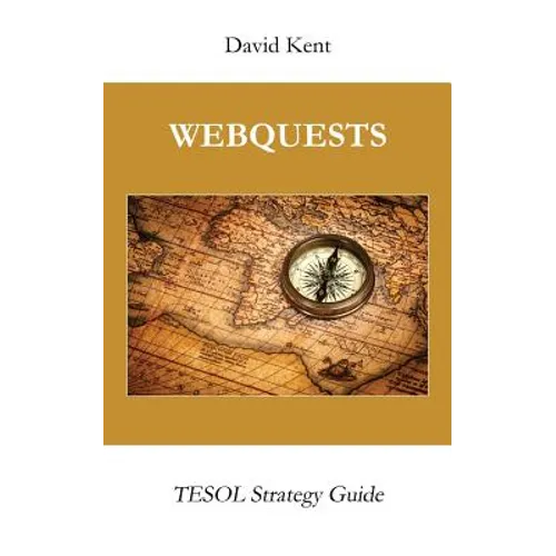 Webquests: Tesol Strategy Guide