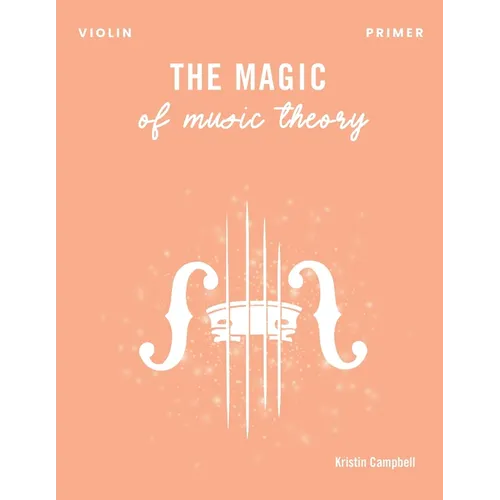 The Magic of Music Theory Primer - Violin