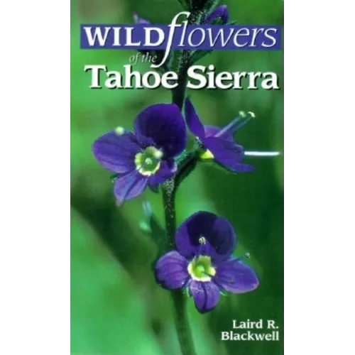 Wildflowers of the Tahoe Sierra
