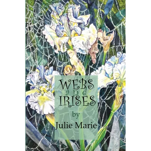 Webs and Irises