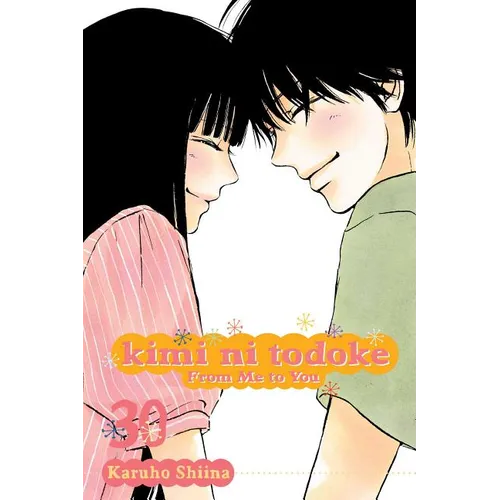Kimi Ni Todoke: From Me to You, Vol. 30