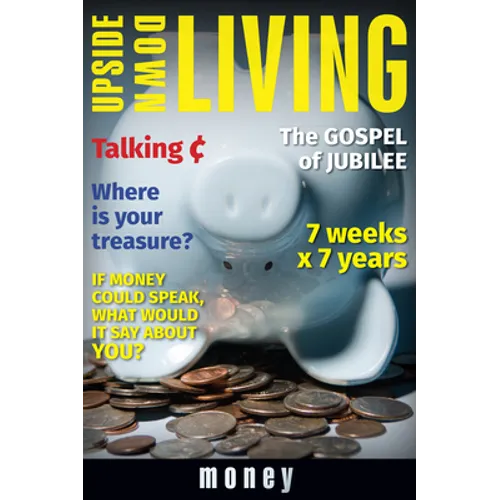 Upside Down Living: Money