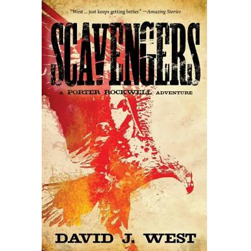 Scavengers: A Porter Rockwell Adventure