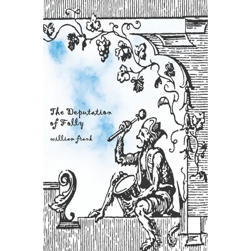 The Deputation of Folly
