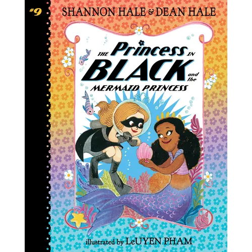 Princess in Black and the Mermaid Princess: #9
