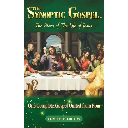 The Synoptic Gospel: The Story of The Life of Jesus