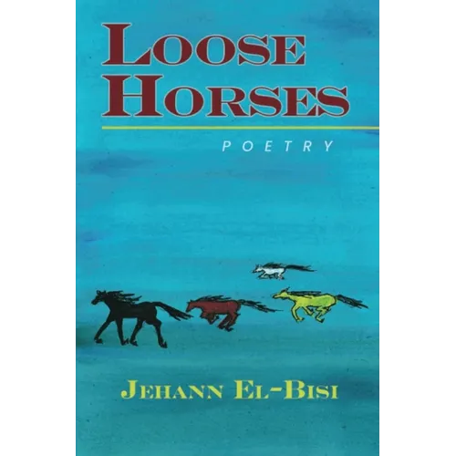 Loose Horses: Poetry