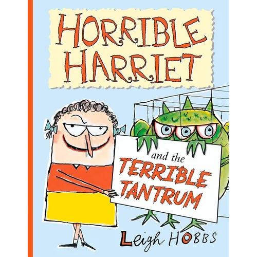 Horrible Harriet and the Terrible Tantrum: Volume 4