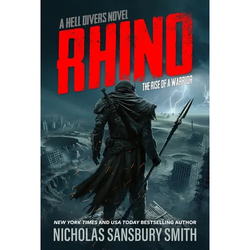 Rhino: The Rise of a Warrior: A Hell Divers Novel