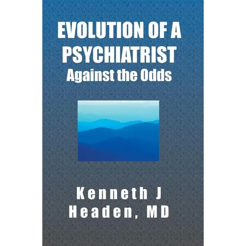 Evolution Of A Psychiatrist: Against the Odds