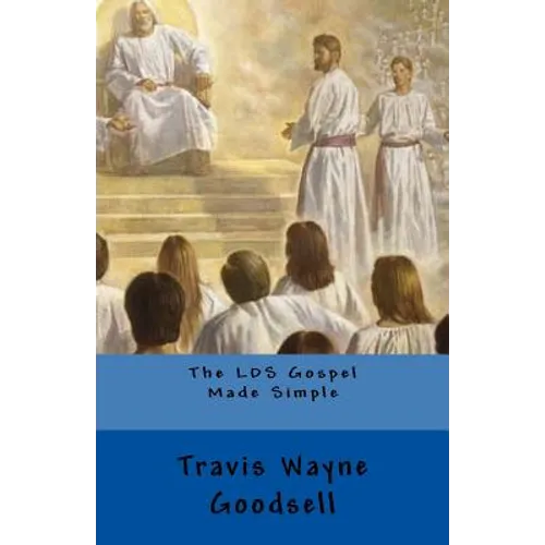 The LDS Gospel Made Simple