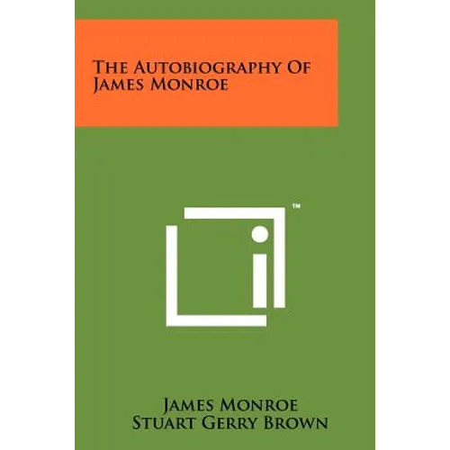 The Autobiography of James Monroe