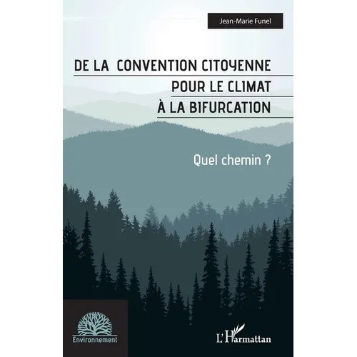 De la convention citoyenne pour le climat à la bifurcation: Quel chemin ?