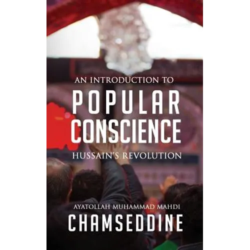 Popular Conscience: Hussain's Revolution
