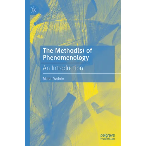 The Method(s) of Phenomenology: An Introduction