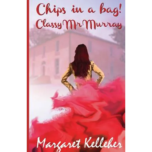 Chips in the Bag, Classy Mr Murray