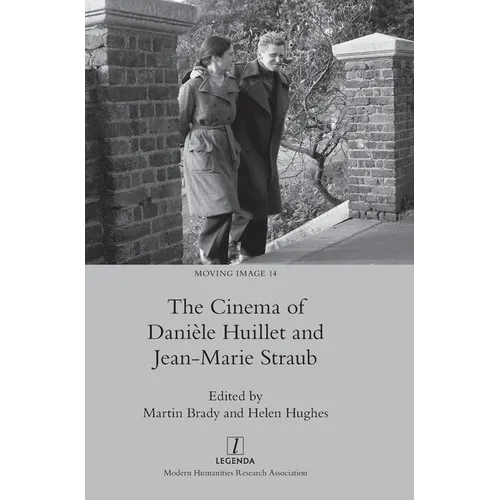 The Cinema of Dani鑞e Huillet and Jean-Marie Straub