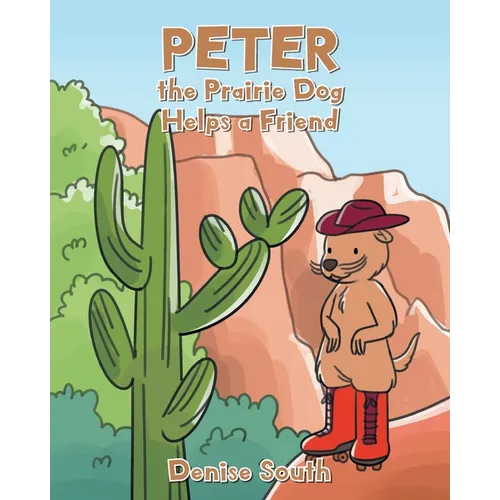 Peter the Prairie Dog Helps a Friend