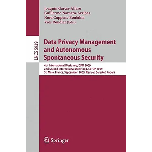 Data Privacy Management and Autonomous Spontaneous Security