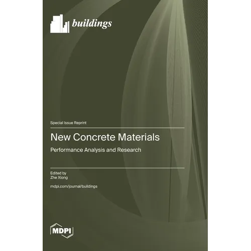 New Concrete Materials: Performance Analysis and Research