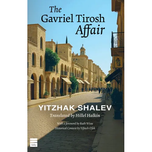 The Gavriel Tirosh Affair