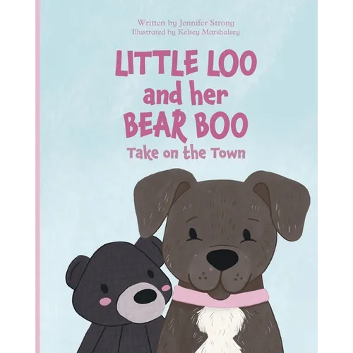 Little Loo and her Bear Boo: Take on the Town
