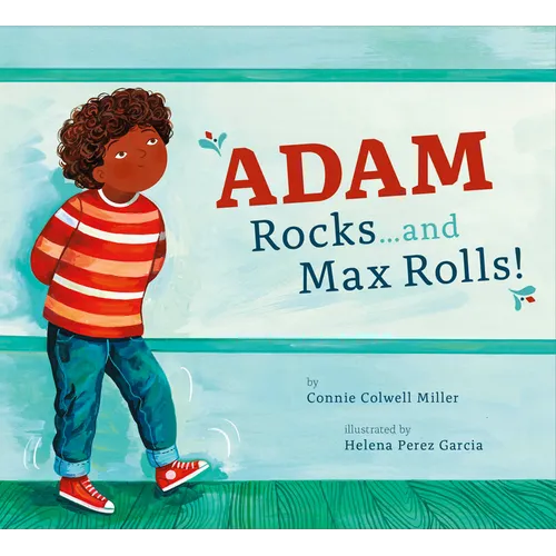 Adam Rocks...and Max Rolls!