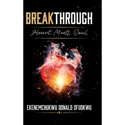 Breakthrough: Heart Meets Soul