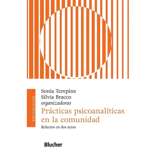 Prácticas psicoanalíticas en la comunidad