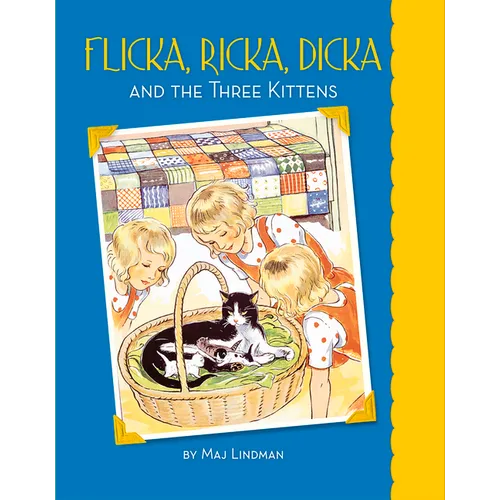 Flicka, Ricka, Dicka and the Three Kittens