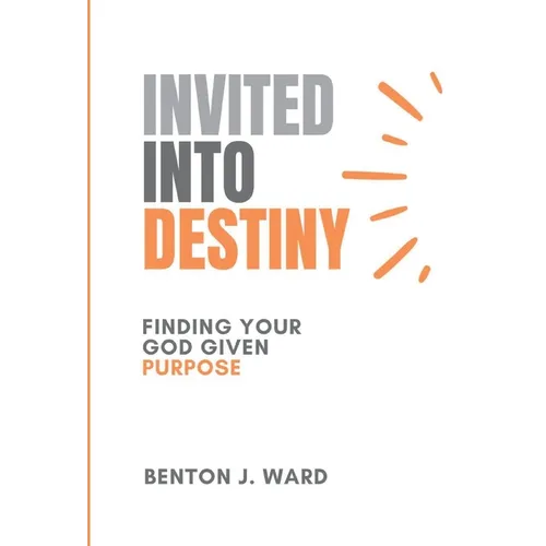 Invited Into Destiny