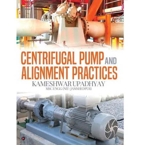 Centrifugal Pump and Alignment Practices