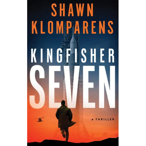 Kingfisher Seven: A Thriller
