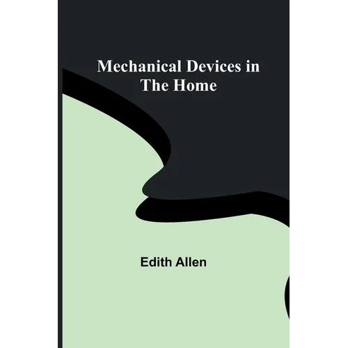 Mechanical Devices in the Home