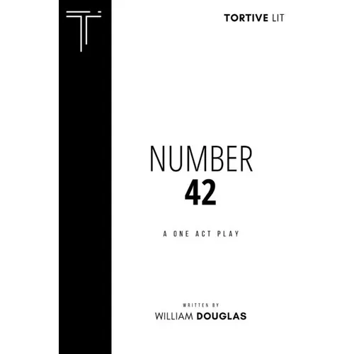Number 42: A One Act Play