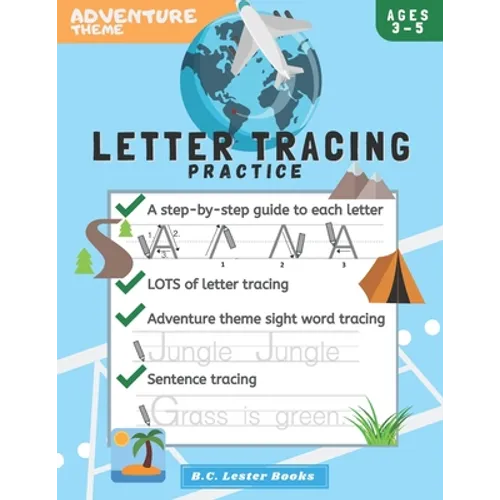 Adventure Theme Letter Tracing Practice: Handwriting Practice On Letters And Sight Words: Geography Theme Workbook for kindergarten, preschoolers and