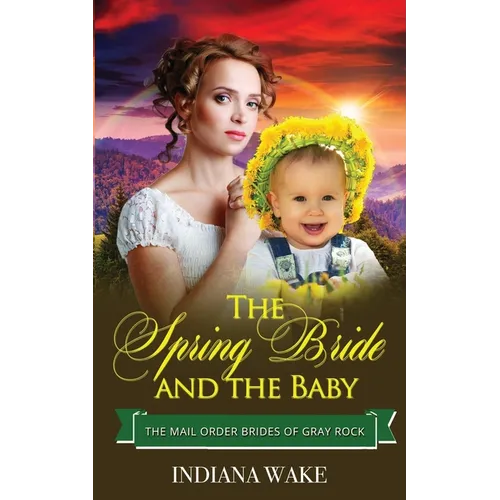 The Spring Bride and the Baby
