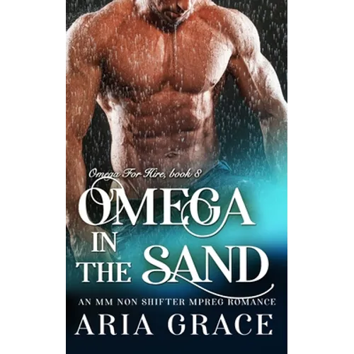 Omega in the Sand: M/M Non Shifter MPreg Romance