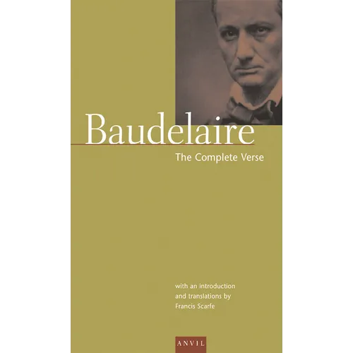 Charles Baudelaire: The Complete Verse