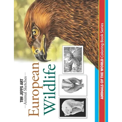 European Wildlife: Animals Of The World Coloring Book