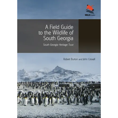 A Field Guide to the Wildlife of South Georgia