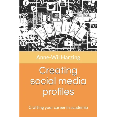 Creating social media profiles: Crafting your career in academia