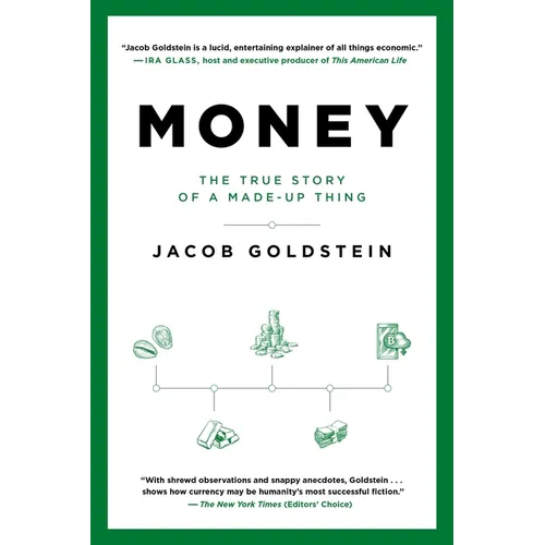 Money: The True Story of a Made-Up Thing
