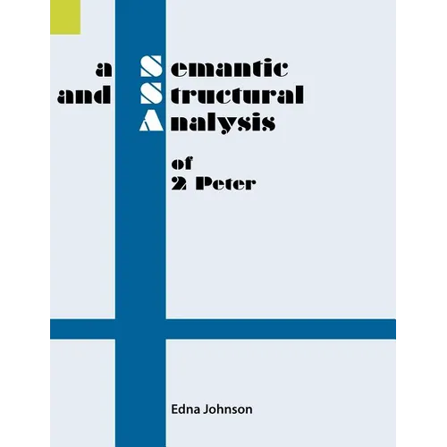 A Semantic and Structural Analysis of 2 Peter